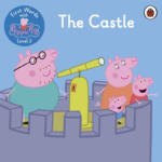 First Words with Peppa Level 3 – The Castle