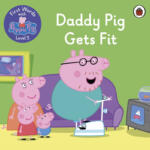 First Words with Peppa Level 5 – Daddy Pig Gets Fit