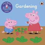 First Words with Peppa Level 5 – Gardening