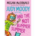Judy Moody: Judy Moody and the NOT Bummer Summer