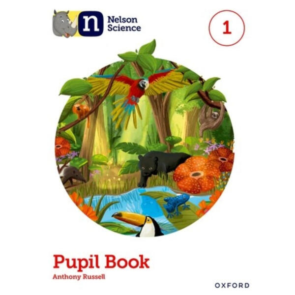 Nelson Science: 1 - Pupil Book