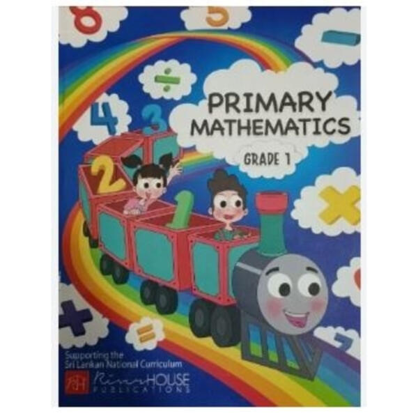 Primary Mathematics - Grade 1 : Supporting the Sri Lankan National Curriculum