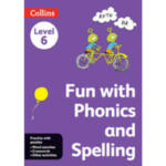 Fun with Phonics and Spelling Level 6
