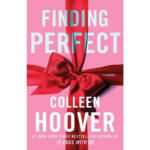 Finding perfect: a novella (Hopeless series, 4) By Colleen Hoover