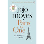Paris for One and Other Stories By Jojo Moyes