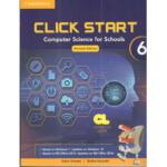 Click Start Level 6 Student Book: Computer Science for Schools