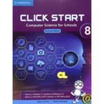 Click Start Level 8 Student Book: Computer Science for Schools