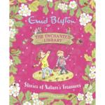 The Enchanted Library : Stories of Nature’s Treasures
