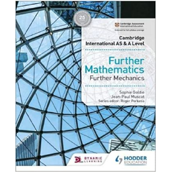 Cambridge International As and A Level Further Mathematics - Further Mechanics