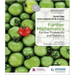 Cambridge International As and A Level Further Mathematics – Further Probability and Statistics