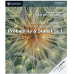 Cambridge International As and A Level Mathematics – Probability and Statistics 1 Coursebook