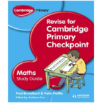Cambridge Primary Revise for Primary Checkpoint – Maths Study Guide