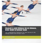 Edexcel A Level Chinese – A1 A2 Chinese 9CN0 8CN0 Grammar Book