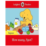 Ladybird Readers Beginner – How many Spot?