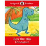 Ladybird Readers Level 1 – Rex the Big Dinosaur