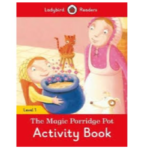 Ladybird Readers Level 1 – The Magic Porridge Pot Activity Book