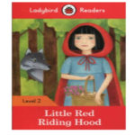 Ladybird Readers Level 2 – Little Red Riding Hood