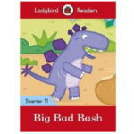 Ladybird Readers Starter 11 – Big Bad Bash