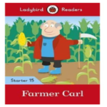 Ladybird Readers Starter 15 – Farmer Carl