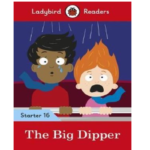 Ladybird Readers Starter 16 – The Big Dipper