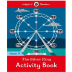 Ladybird Readers Starter 17 – The Silver Ring Activity Book