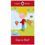 Ladybird Readers Starter 7 – Gus is Hot