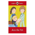 Ladybird Readers Starter 8 – Jazz the Vet