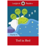 Ladybird Readers Starter A – Ted in Bed