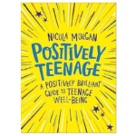 Positively Teenage – Great well-being for young people