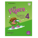 Pre A2 Flyers 4 Students Book with Answers with Audio with Resource Bank – Authentic Practice Tests