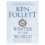 The Century Trilogy 3 – Winter Of The World