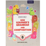 Oxford New Learners Grammar And Composition 8 : Revised Editon