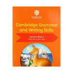 Cambridge Grammar and Writing Skills Learners Book 6