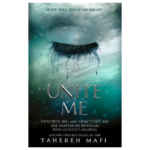 Unite Me by Tahereh Mafi