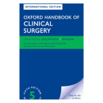 Oxford Handbook of Clinical Surgery : 5th Edition
