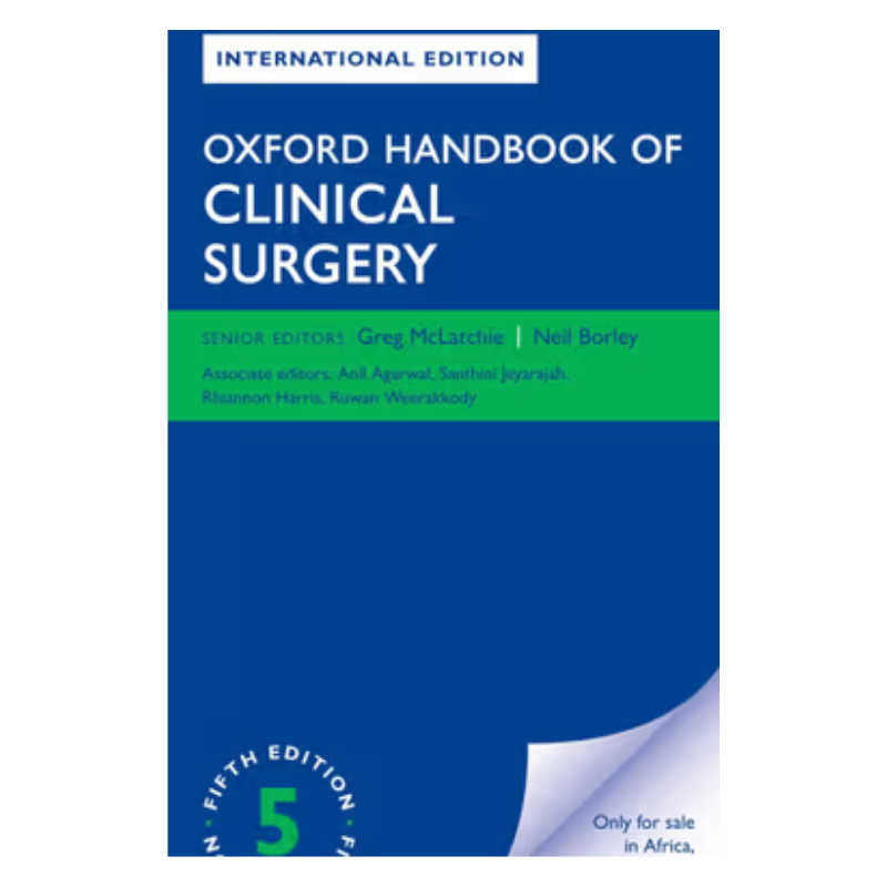 Oxford Handbook of Clinical Surgery : 5th Edition