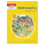Collins Primary Geography Pupil Book 1 and 2 : World Around Us