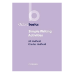 Oxford Basics : Simple Writing Activities