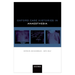 Oxford Case Histories in Anaesthesia