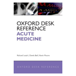 Oxford Desk Reference Acute Medicine