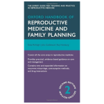 Oxford Handbook of Reproductive Medicine and Family Planning 2nd Edition