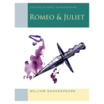 Oxford School Shakespeare: Romeo and Juliet