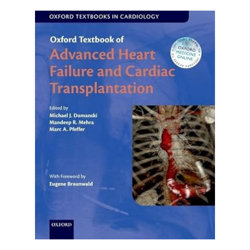 Oxford Textbook of Advanced Heart Failure and Cardiac Transplantation