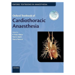 Oxford Textbook of Cardiothoracic Anaesthesia