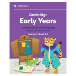 Cambridge Early Years Communication and Language for English as a Second Language Learners Book 2A